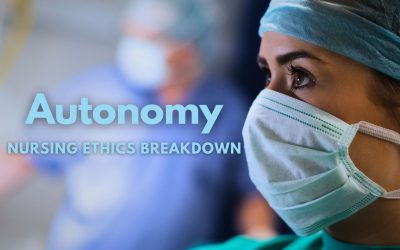 Autonomy in Nursing: Nursing Code of Ethics Breakdown