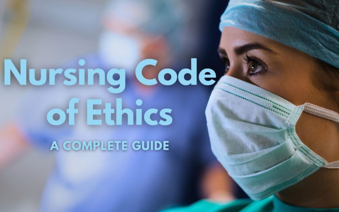 The Nursing Code of Ethics: A Guide